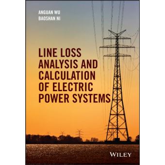 Line Loss Analysis And Calculation Of Electric Power Systems - Ebook ...