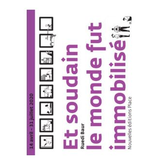 Et soudain le monde fut immobilisé