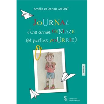 Journal d’une année géniale (et parfois pourrie) - 1