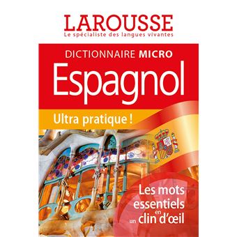 Larousse Micro Espagnol Le Plus Petit Dictionnaire Broche Collectif Achat Livre Fnac