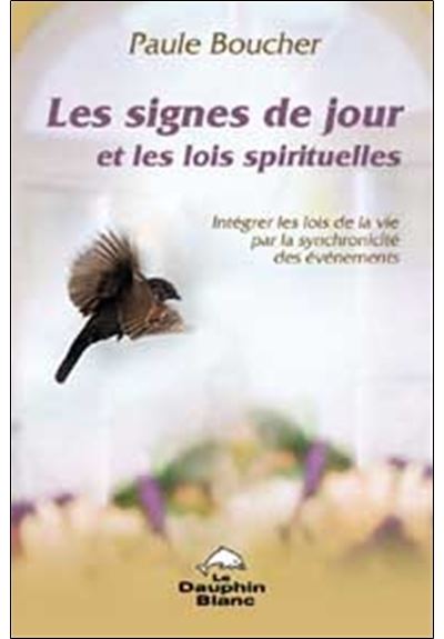 Signes de jour et les lois spirituelles