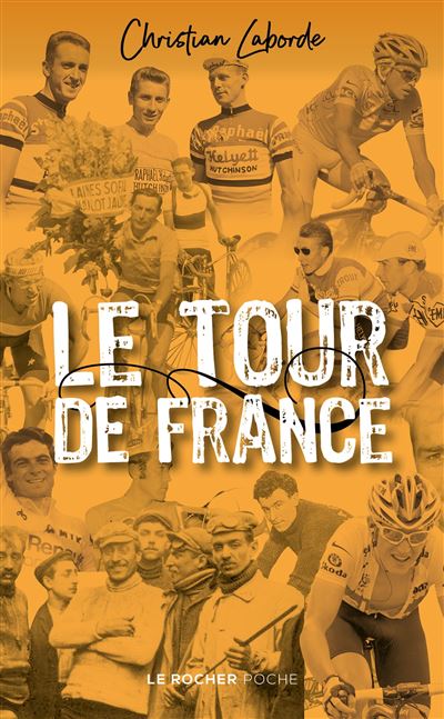 Le Tour de France - Christian Laborde - Poche