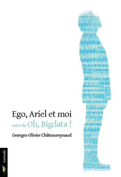 Ego, Ariel et moi