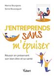 J’entreprends sans m’épuiser