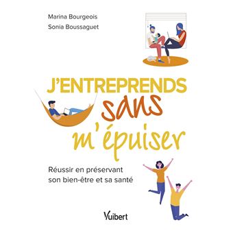 J’entreprends sans m’épuiser