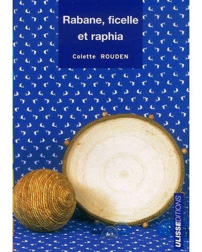 Rabane, ficelle et raphia