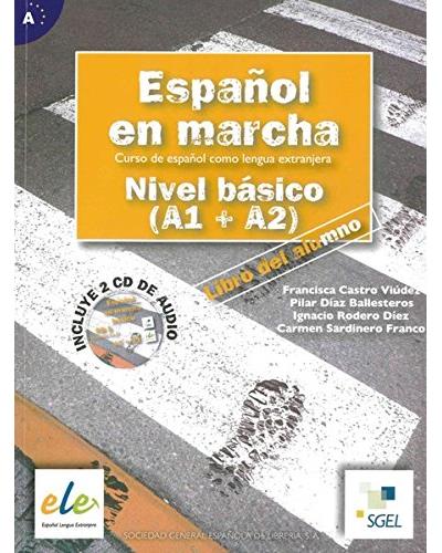 Español en marcha - nivel básico. kursbuch mit 2 audio-cds