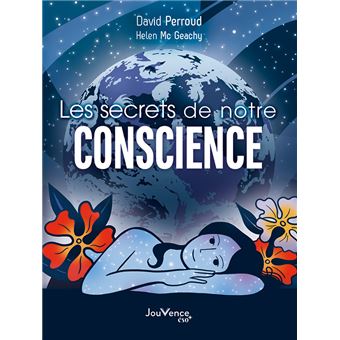 Les Secrets de notre conscience