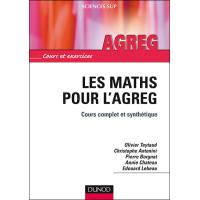 Les maths pour l'agreg - Cours complet et synthétique