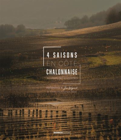 4 saisons en Côte Chalonnaise