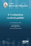 L'évaluation en droit public actes du colloque, Centre Maurice Hauriou Université Paris Descartes-Sorbonne Paris Cité, 16 mai 2014, [Malakoff]