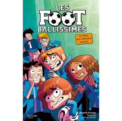 Les Footballissimes - Au pays des châteaux hantés