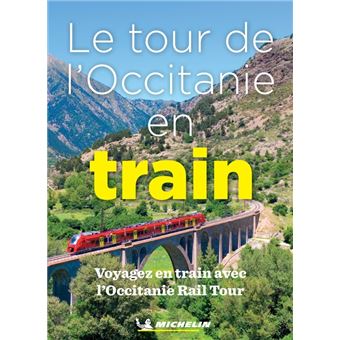 Le tour de l'Occitanie en train