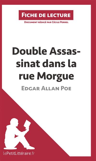 Analyse : Double assassinat dans la rue Morgue d'Edgar Allan Poe