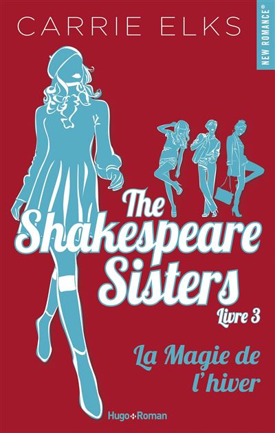 The Shakespeare sisters - tome 3 La magie de l'hiver - Carrie Elks - broché