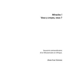 Miracles! Vous y croyez vous?