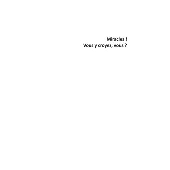Miracles! Vous y croyez vous?