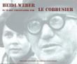Heidi weber 50 years ambassador for le corbusier 1958-2008