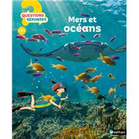 Mers et océans - questions réponses ?