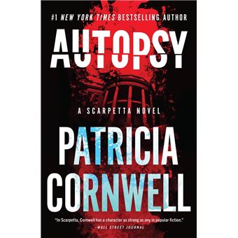 Autopsy A Scarpetta Novel - Dernier livre de Patricia Cornwell ...