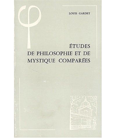 Etudes de philosophie et de mystique comparees