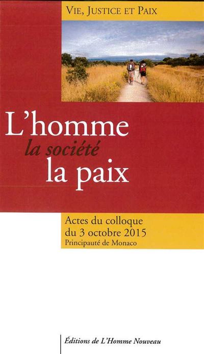 L'homme, la société, la paix