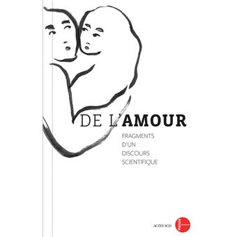 De l'amour, fragments d'un discours scientifique