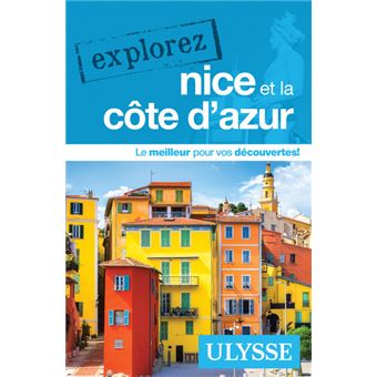 Explorez Nice et la Côte d'Azur