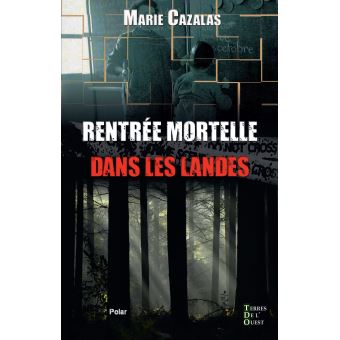 Rentrée mortelle dans les Landes