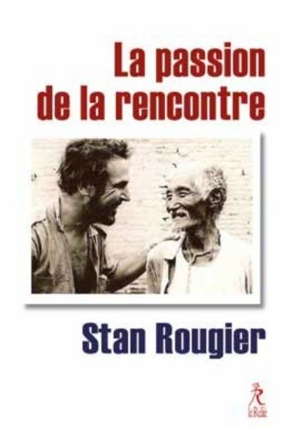 La passion de la rencontre
