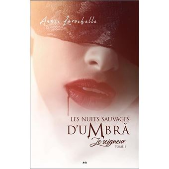 Les nuits sauvages d'Umbra - Le seigneur