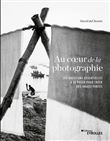 Au coeur de la photographie