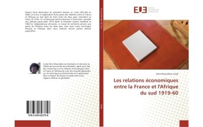 Les relations economiques entre la France et l'Afrique du sud 1919-60
