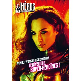 Héros 6 Wonder Woman et Black Widow, le réveil des super-héroïnes