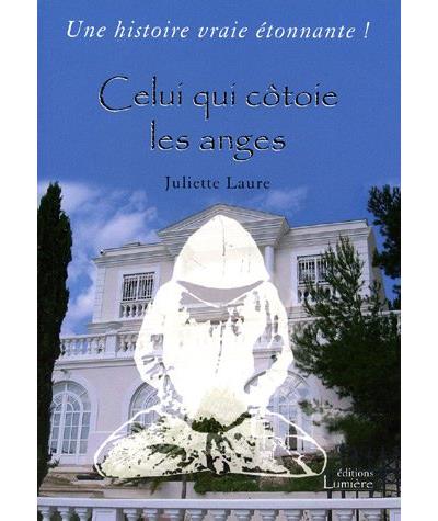 Celui qui côtoie les anges
