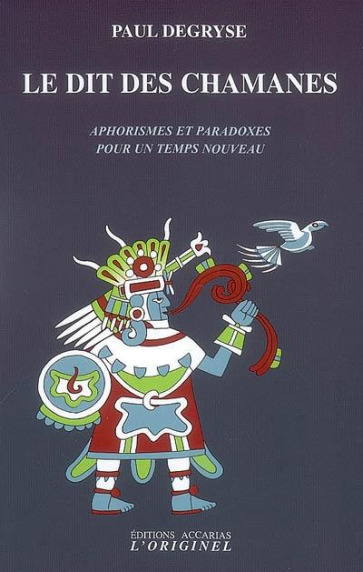 Le dit des chamanes