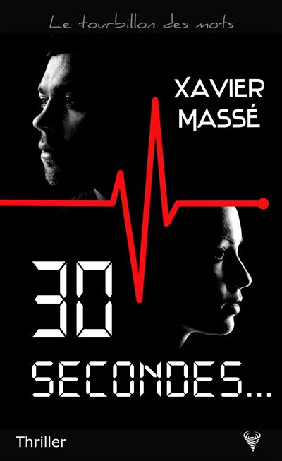 30 secondes... - Xavier Masse - broché