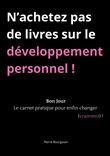 N'achetez pas de livres sur le développement personnel !