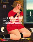Du Douanier Rousseau à Séraphine