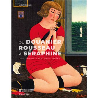 Du Douanier Rousseau à Séraphine