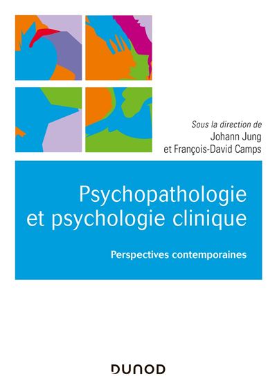 Psychopathologie et psychologie clinique - Perspectives contemporaines - Johann Jung - broché