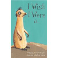 I Wish I Were a . . .