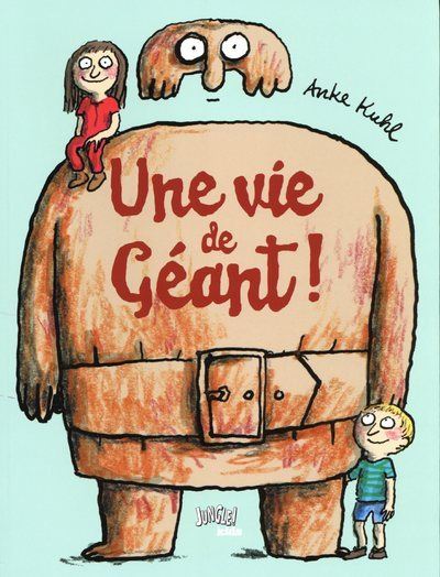 Une vie de géant