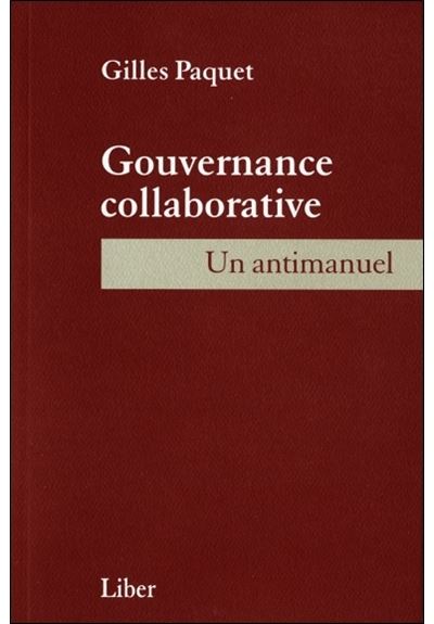 Gouvernance collaborative - Un antimanuel
