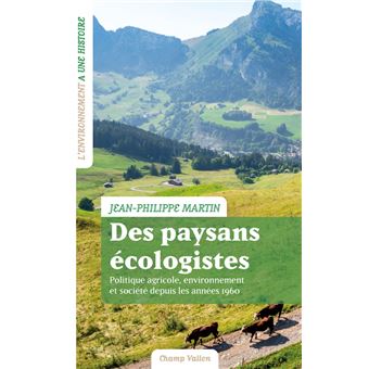 Des paysans écologistes - Politique agricole, environnement