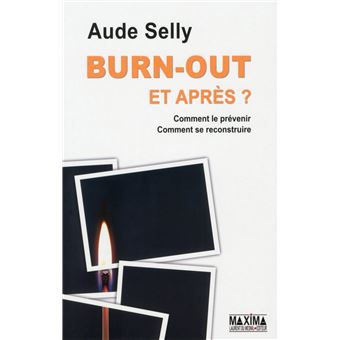 Burn-Out et après ?