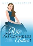 Ma vie pas comme les autres