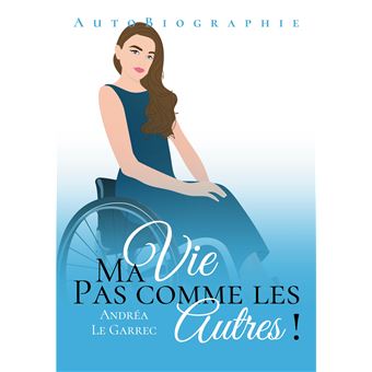 Ma vie pas comme les autres