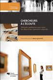 Chercheurs à l'écoute