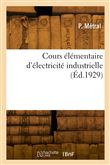 Cours élémentaire d'électricité industrielle